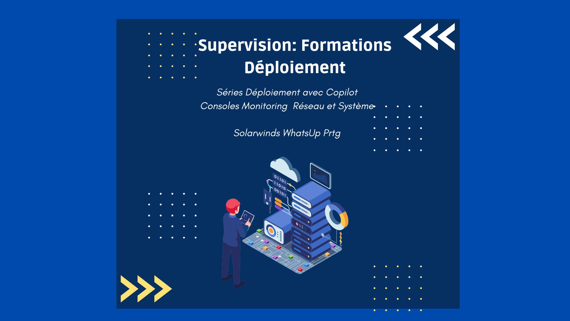 Supervision Formations Déploiement